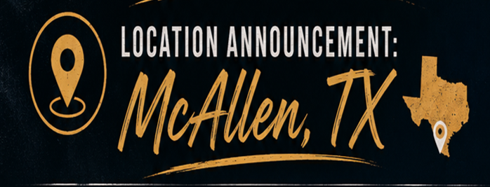 Announcement graphic highlighting the new location in McAllen, TX, with a map pin and Texas outline.